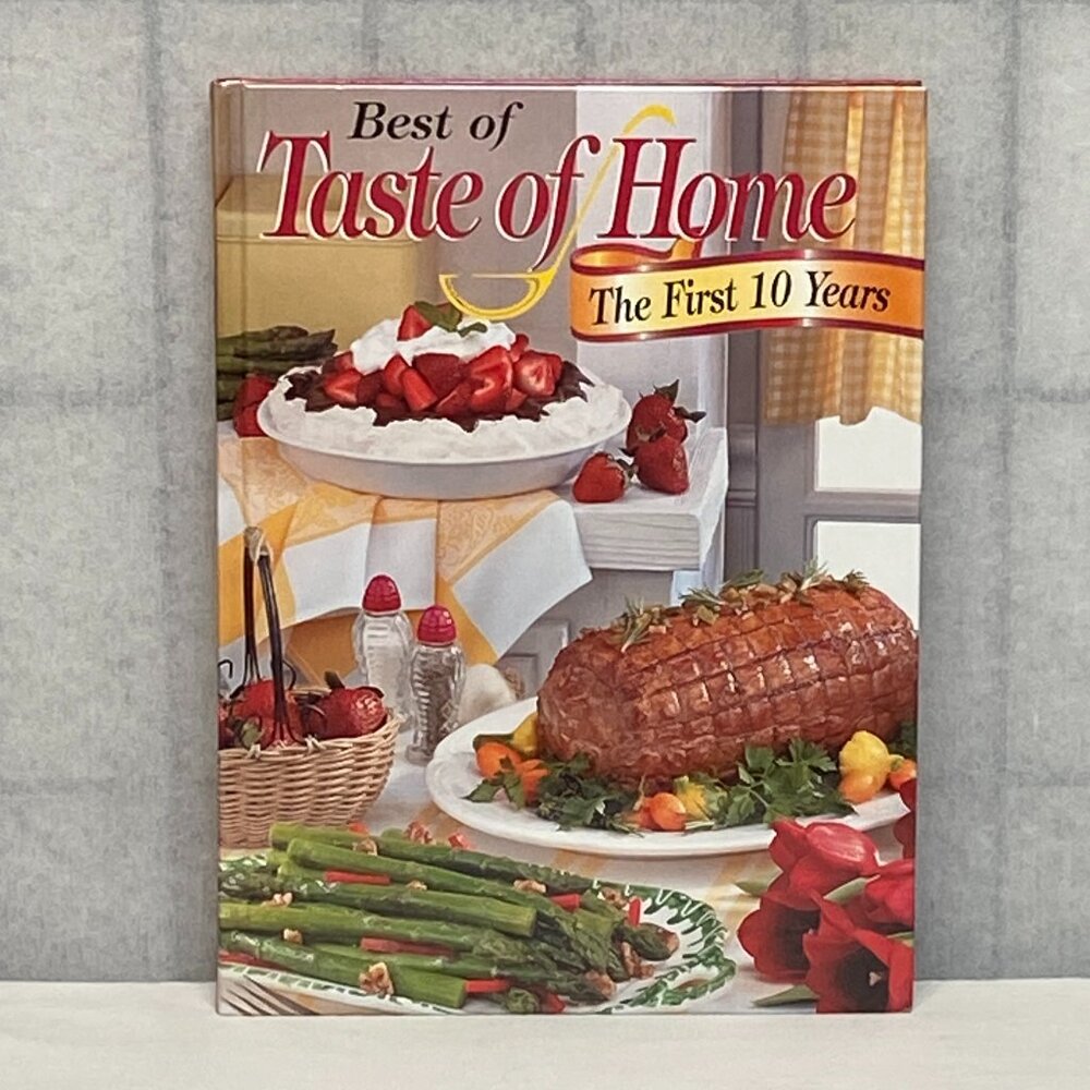 Cookbook Best of Taste of Home 2002 First 10 Years Hardback Classic Recipes